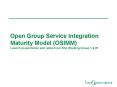 Open Group Service Integration Maturity Model (OSIMM) Launch presentation and notes from first Working Group 1.2.07 PowerPoint PPT Presentation