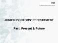 JUNIOR DOCTORS RECRUITMENT PowerPoint PPT Presentation