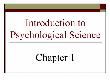 Introduction to Psychological Science