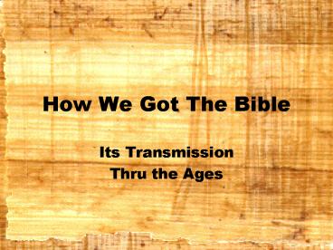 How We Got The Bible
