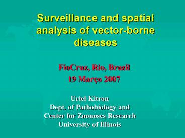 Surveillance and spatial analysis of vectorborne diseases