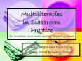 Multiliteracies in Classroom Practice An Australian Government Quality Teacher Programme PowerPoint PPT Presentation