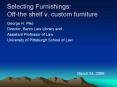 Selecting Furnishings: Offthe shelf v' custom furniture PowerPoint PPT Presentation