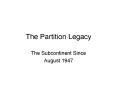 The Partition Legacy PowerPoint PPT Presentation