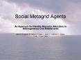 Social Metagrid Agents PowerPoint PPT Presentation