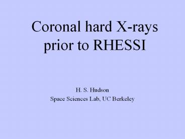Coronal hard X-rays prior to RHESSI