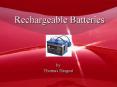 Rechargeable Batteries PowerPoint PPT Presentation