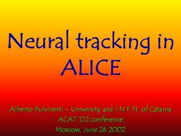 Neural tracking in ALICE