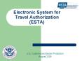 Electronic System for Travel Authorization ESTA PowerPoint PPT Presentation