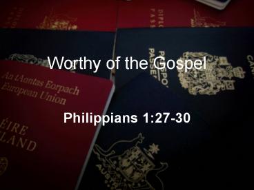 Worthy of the Gospel