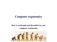 Computer ergonomics PowerPoint PPT Presentation