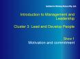 Introduction to Management and Leadership Cluster 3: Lead and Develop People Show 1 Motivation and c PowerPoint PPT Presentation