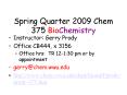 Spring Quarter 2009 Chem 375 BioChemistry PowerPoint PPT Presentation