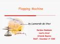 Flapping Machine PowerPoint PPT Presentation