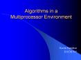 Algorithms%20in%20a%20Multiprocessor%20Environment PowerPoint PPT Presentation