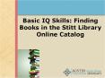 Finding Books in the Stitt Library Online Catalog PowerPoint PPT Presentation