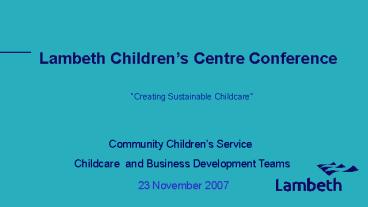 Lambeth Childrens Centre Conference