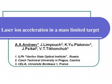 Laser ion acceleration in a mass limited target