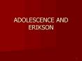 ADOLESCENCE AND ERIKSON PowerPoint PPT Presentation
