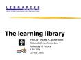 The learning library PowerPoint PPT Presentation
