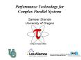 Performance Technology for Complex Parallel Systems Sameer Shende University of Oregon PowerPoint PPT Presentation