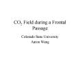 CO2 Field during a Frontal Passage PowerPoint PPT Presentation