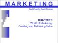 CHAPTER 1 World of Marketing: Creating and Delivering Value PowerPoint PPT Presentation