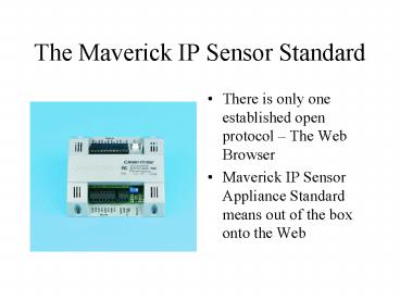 The Maverick IP Sensor Standard