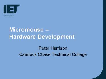 Micromouse Hardware Development
