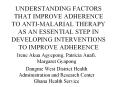 UNDERSTANDING FACTORS THAT IMPROVE ADHERENCE TO ANTI-MALARIAL THERAPY AS AN ESSENTIAL STEP IN DEVELOPING INTERVENTIONS TO IMPROVE ADHERENCE PowerPoint PPT Presentation