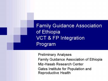 Family Guidance Association of Ethiopia VCT