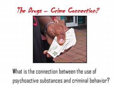 The Drugs Crime Connection