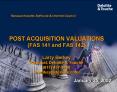 POST ACQUISITION VALUATIONS FAS 141 and FAS 142 Larry Berkey Principal, Deloitte PowerPoint PPT Presentation