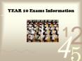 YEAR 10 Exams Information PowerPoint PPT Presentation