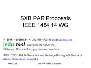 SXB PAR Proposals IEEE 1484'14 WG