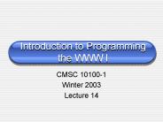 Introduction to Programming the WWW I