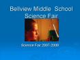 Bellview Middle School Science Fair PowerPoint PPT Presentation