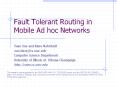Fault Tolerant Routing in Mobile Ad hoc Networks PowerPoint PPT Presentation