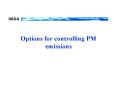 Options for controlling PM emissions PowerPoint PPT Presentation