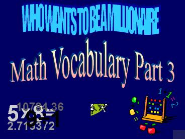 WHO WANTS TO BE A MILLIONAIRE