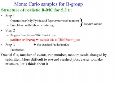 Monte Carlo samples for B-group