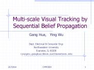 Multi-scale Visual Tracking by Sequential Belief Propagation PowerPoint PPT Presentation