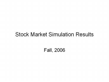 Stock Market Simulation Results