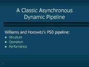 A Classic Asynchronous Dynamic Pipeline
