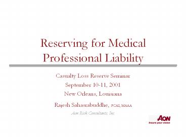 Reserving for Medical Professional Liability