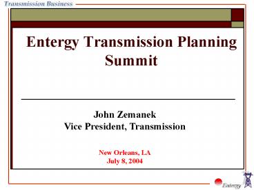 Entergy Transmission Planning Summit