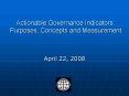Actionable Governance Indicators: Purposes, Concepts and Measurement PowerPoint PPT Presentation