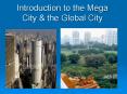 Introduction to the Mega City PowerPoint PPT Presentation