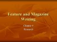 Feature and Magazine Writing PowerPoint PPT Presentation