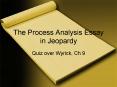 The Process Analysis Essay in Jeopardy PowerPoint PPT Presentation